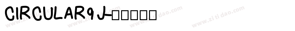 CIRCULAR9 J字体转换